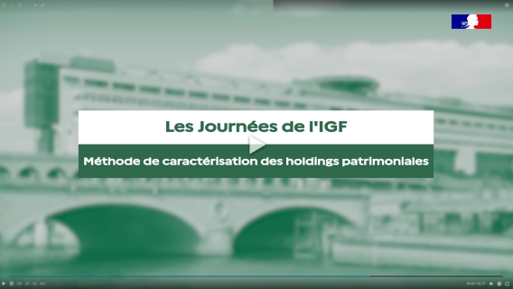 Les Journées de l'IGF - Méthode de caractérisation des holdings patrimoniales