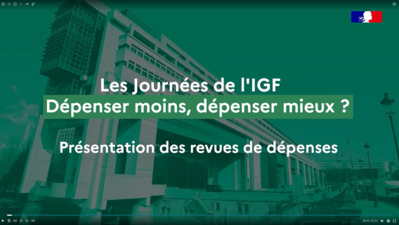 Les Journées de l'IGF - Dépenser moins, dépenser mieux ? Présentation des revues de dépenses