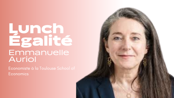Lunch égalité, Emmanuelle Auriol, économiste à la Toulouse School of Economics